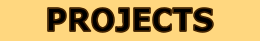 PROJECTS